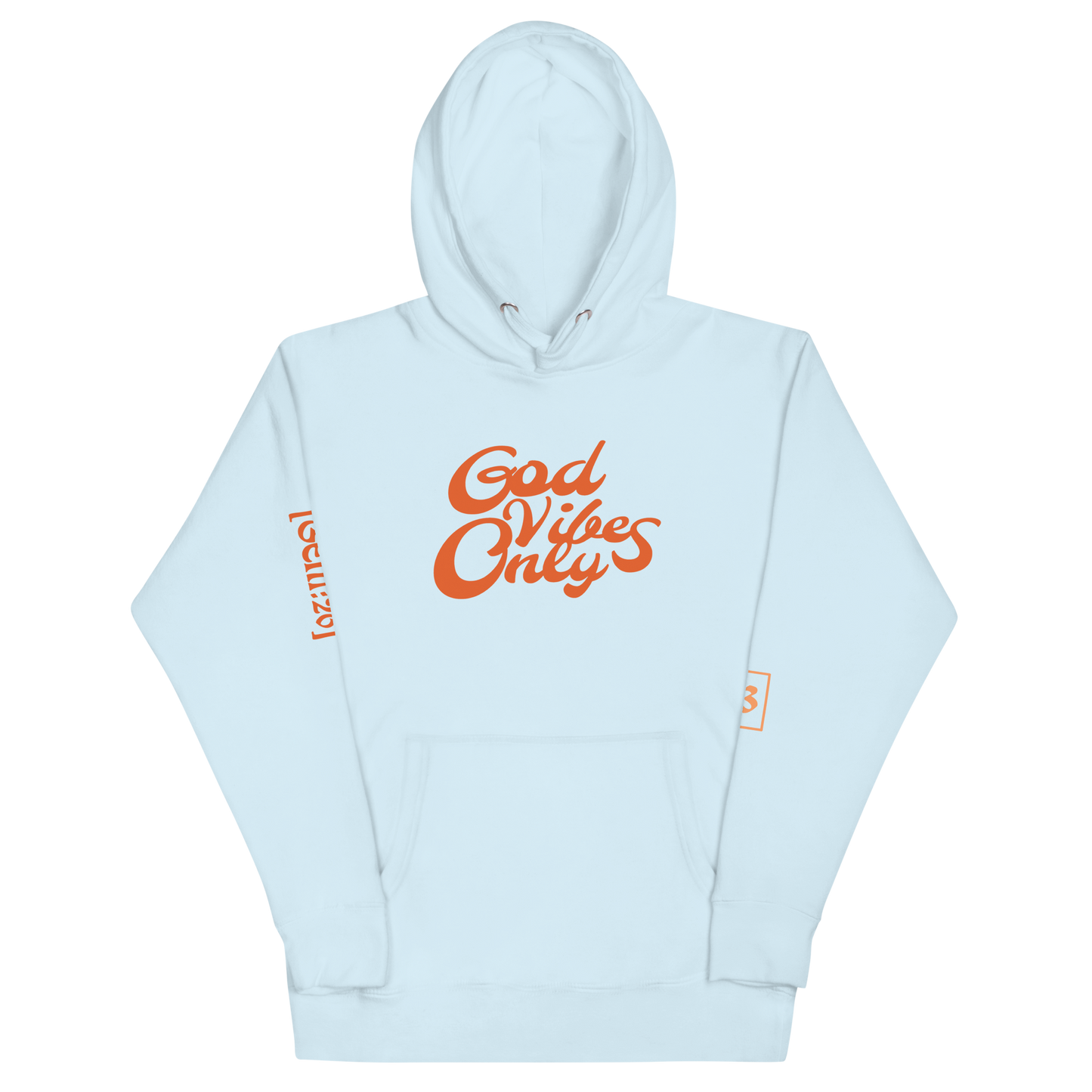 God Vibes Only Unisex Hoodie